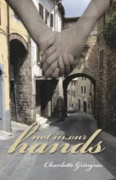 Image of Not in Our Hands by Charlotte Gringras Paperback