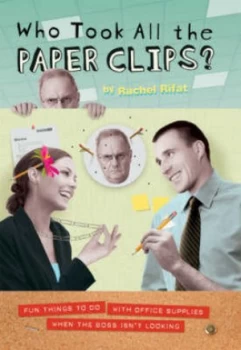 Image of Who Took All the Paperclips by Rachel Rifat Hardback