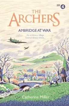 Image of Ambridge at war by Catherine Miller