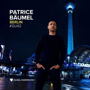 Image of Global Underground #42 Berlin - Mixed By Patrice Baumel by Various Artists CD Album