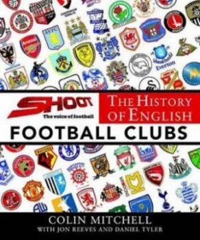 Image of The History of English Football Clubs by Colin Mitchell Hardback