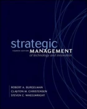 Image of Strategic Management of Technology and Innovation by Robert a Burgelman Hardback