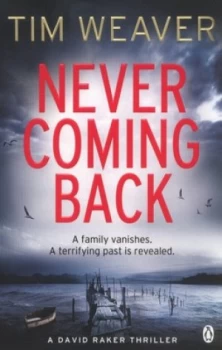 Image of Never Coming Back by Tim Weaver Paperback