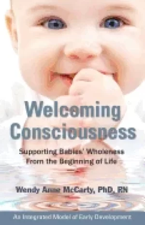 Image of welcoming consciousness supporting babies wholeness from the beginning of l