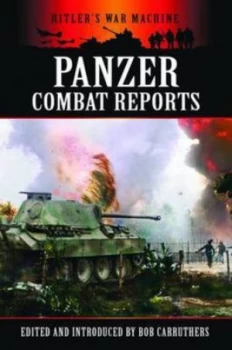 Image of Panzer Combat Reports by Bob Carruthers Paperback