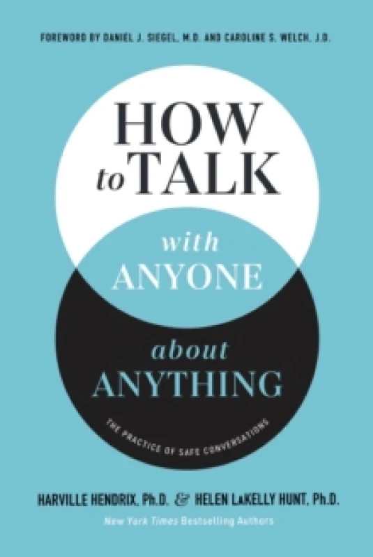 Image of How to Talk with Anyone about Anything : The Practice of Safe Conversations Hardback