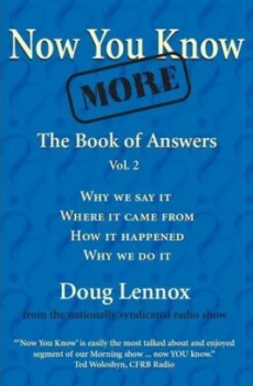 Image of Now You Know More by Doug Lennox Book