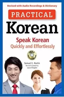 Image of Practical Korean : Speak Korean Quickly and Effortlessly (Revised with Audio Recordings & Dictionary)
