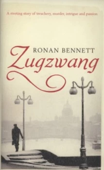 Image of Zugzwang by Ronan Bennett Hardback