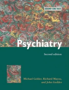 Image of Psychiatry by Michael G Gelder and Richard Mayou and Michael G Gelder and John Geddes Book