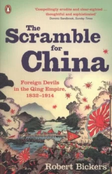 Image of The Scramble for China by Robert Bickers Paperback