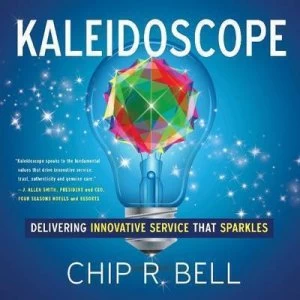 Image of Kaleidoscope by Chip R. Bell Hardback