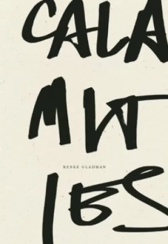 Image of Calamities by Renee Gladman Paperback