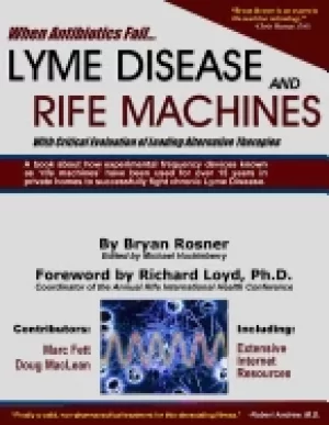 Image of when antibiotics fail lyme disease and rife machines with critical evaluati