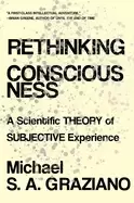 Image of rethinking consciousness a scientific theory of subjective experience