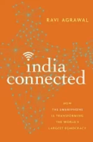 Image of india connected how the smartphone is transforming the worlds largest democ