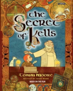 Image of The Secret of Kells by Tomm Moore Hardback