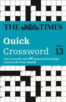 Image of The Times Quick Crossword Book 13 : 80 World-Famous Crossword Puzzles from the Times2