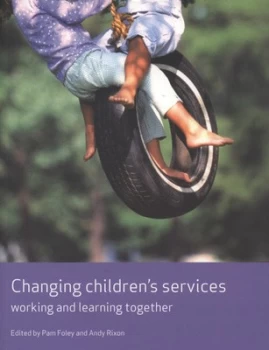 Image of Changing Childrens Services by Pam Foley Book