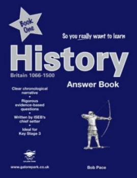 Image of So You Really Want to Learn History. Britain 1066-1500. by Robert Pace Paperback