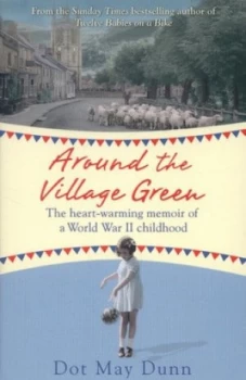 Image of Around the Village Green by Dot May Dunn Paperback