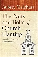 Image of nuts and bolts of church planting a guide for starting any kind of church