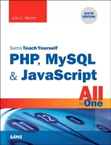 Image of PHP, MySQL & JavaScript All in One, Sams Teach Yourself