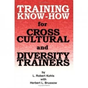 Image of Training Know-How for Cross-Cultural and Diversity Trainers by Herbert L Brussow Paperback