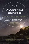 Image of accidental universe the world you thought you knew