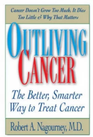Image of Outliving cancer by Robert A. Nagournery