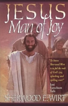 Image of Jesus Man of Joy by Sherwood Eliot Wirt Book