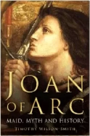 Image of joan of arc maid myth and history