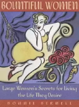 Image of Bountiful women by Bonnie Bernell