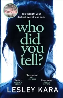 Image of Who Did You Tell? From the bestselling author of The Rumour