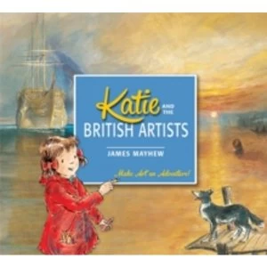 Image of Katie: Katie and the British Artists