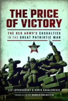 Image of The Price of Victory : The Red Army's Casualties in the Great Patriotic War