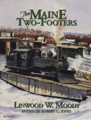 Image of The Maine two-footers by Linwood W. Moody