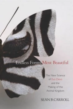 Image of Endless Forms Most Beautiful by Sean B. Carroll Hardback