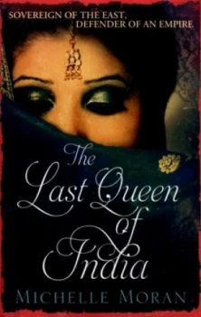 Image of The Last Queen of India by Michelle Moran Paperback