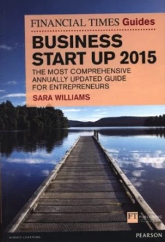 Image of The Financial Times Guide to Business Start up 2015 by Sara Williams Paperback