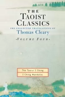 Image of The Taoist Classics, Volume Four : The Collected Translations of Thomas Cleary