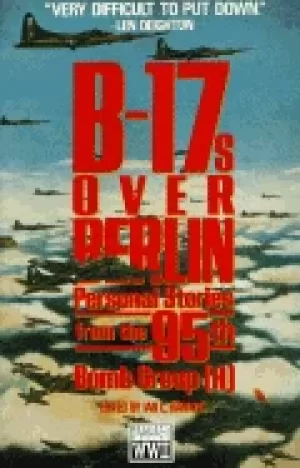 Image of b 17s over berlin personal stories from the 95th bomb group