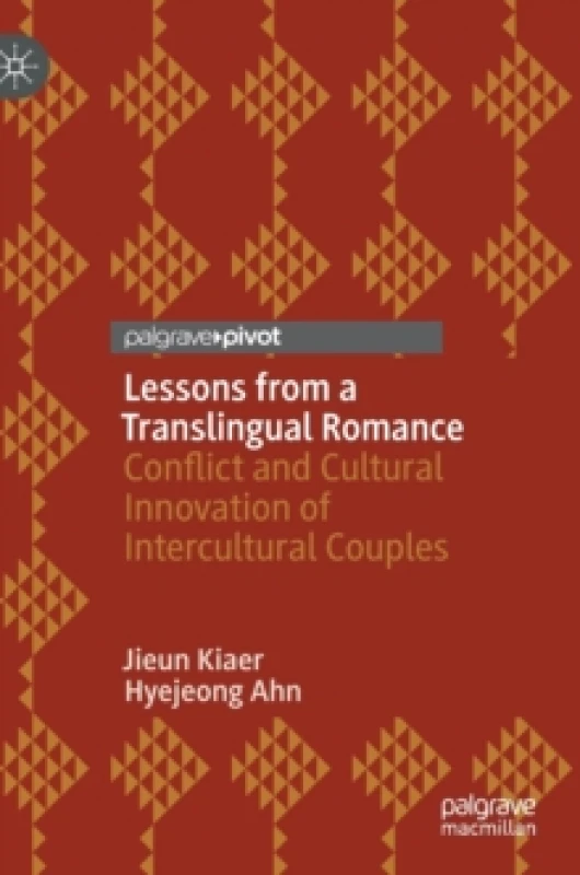 Image of Lessons from a Translingual Romance : Conflict and Cultural Innovation of Intercultural Couples Hardback