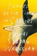 Image of sharks in the time of saviors a novel
