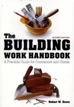 Image of The building work handbook by Robert W Howe