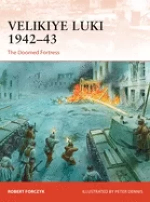 Image of velikiye luki 1942 43 the doomed fortress