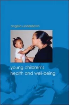 Image of Young Childrens Health and Well-Being by Angela Underdown Paperback