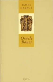 Image of Oracle Bones by James Harpur Paperback