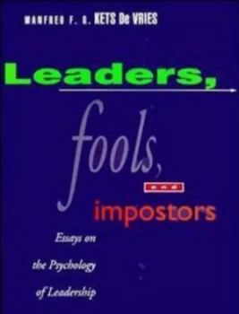 Image of Leaders Fools and Impostors by Manfred F. R. Kets De Vries Hardback