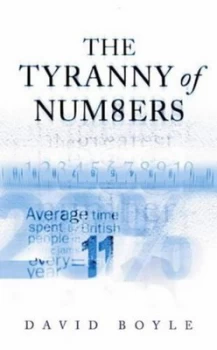 Image of The Tyranny of Numbers by David Boyle Hardback